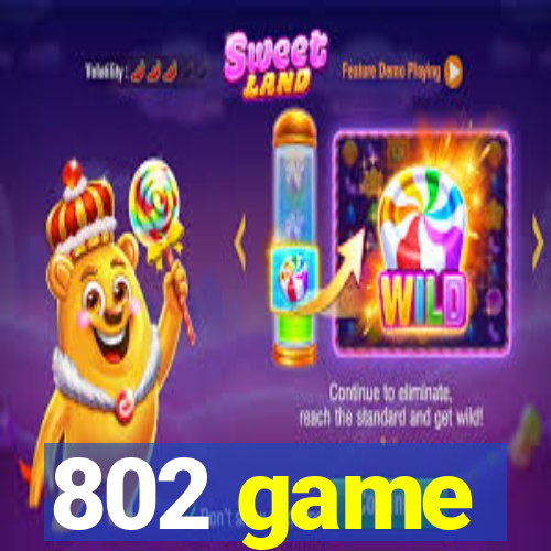 802 game